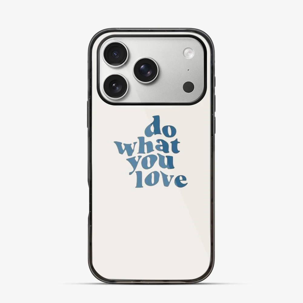 Do What You Love iPhone 17 Pro Max Case - Image 5