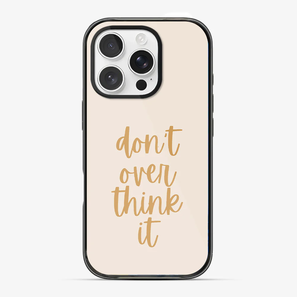 Don't Over Think Phone Case - Image 4