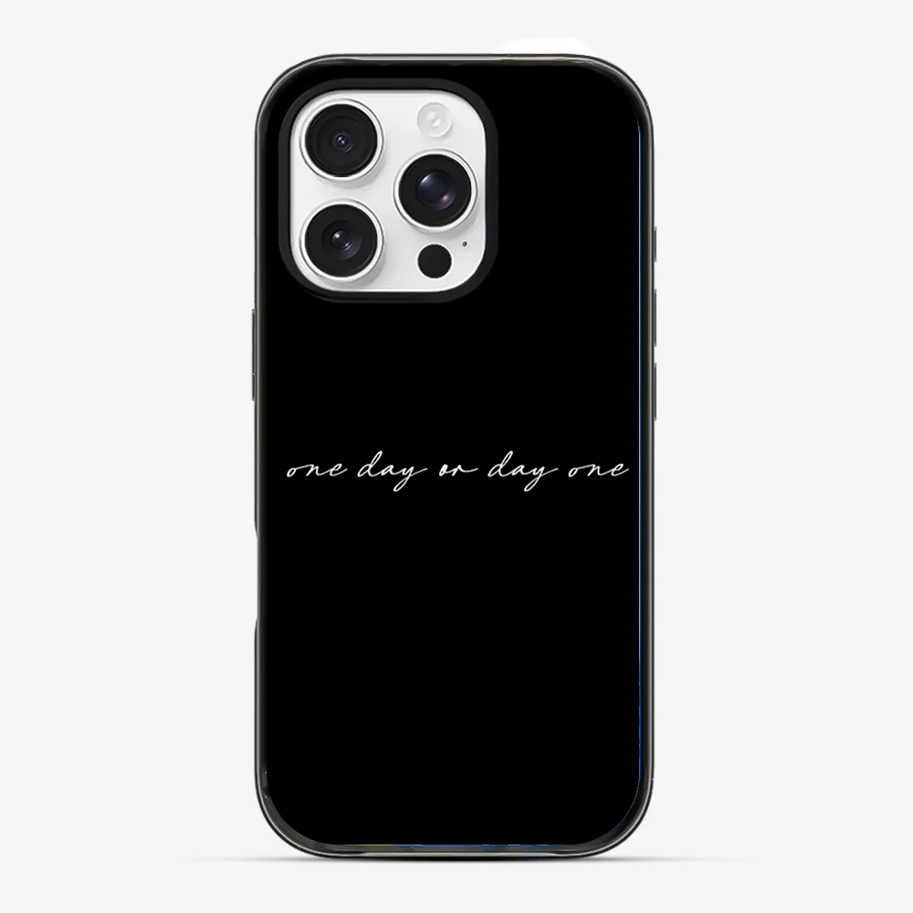 One Day or Day one Phone Case - Image 3